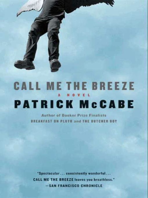 Title details for Call Me the Breeze by Patrick McCabe - Available